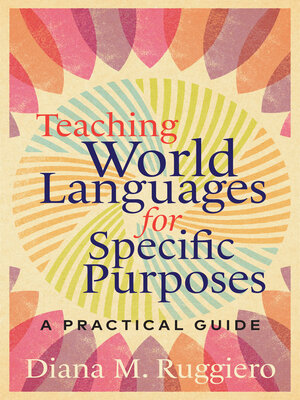 cover image of Teaching World Languages for Specific Purposes